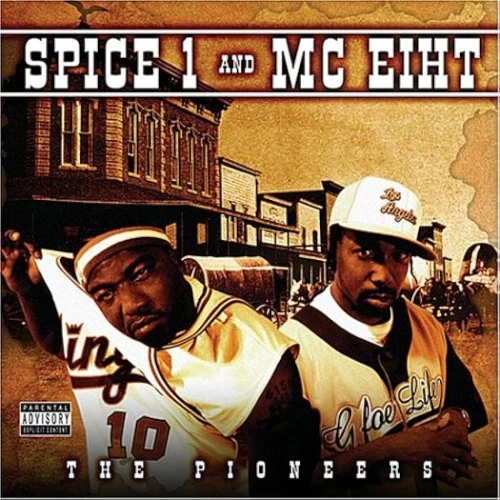 Spice 1 & MC Eiht - The Pioneers | CD