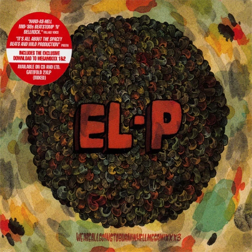 El-P - Weareallgoingtoburninhellmegamixxx3 | CD