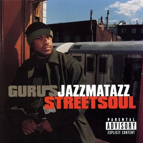 Guru - Guru's Jazzmatazz (Streetsoul) | CD