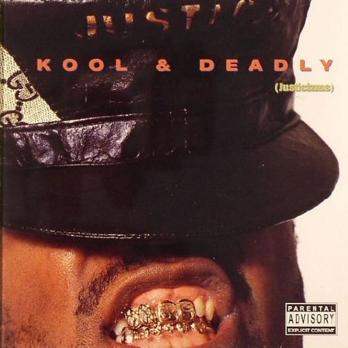 Just-Ice - Kool & Deadly (Justicizms) | CD
