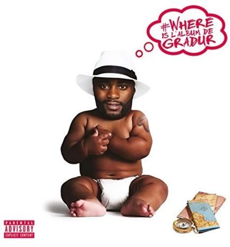 Gradur - Where Is l'Album de Gradur | CD