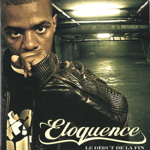 Eloquence - Le Début De La Fin | CD