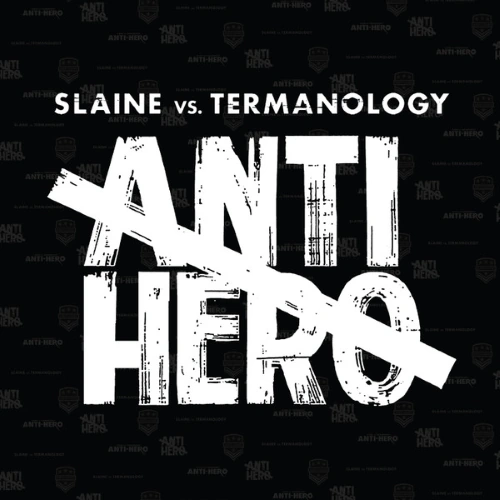 Slaine Vs. Termanology - Anti-Hero |  Winyl