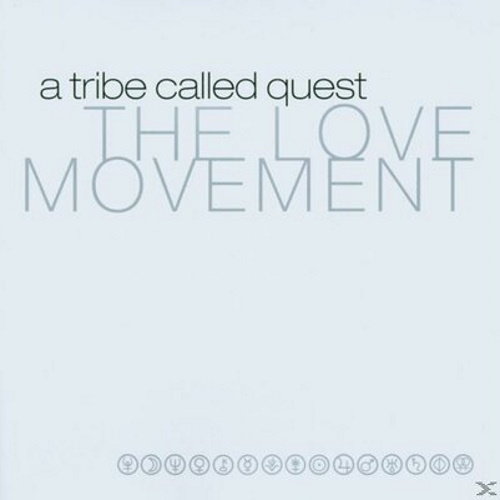 #3 A Tribe Called Quest - The Love Movement